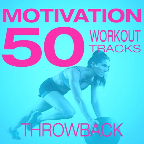 50 Motivation Tracks – Throwback Workout album art