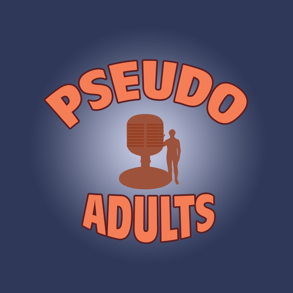 Pseudo Adults