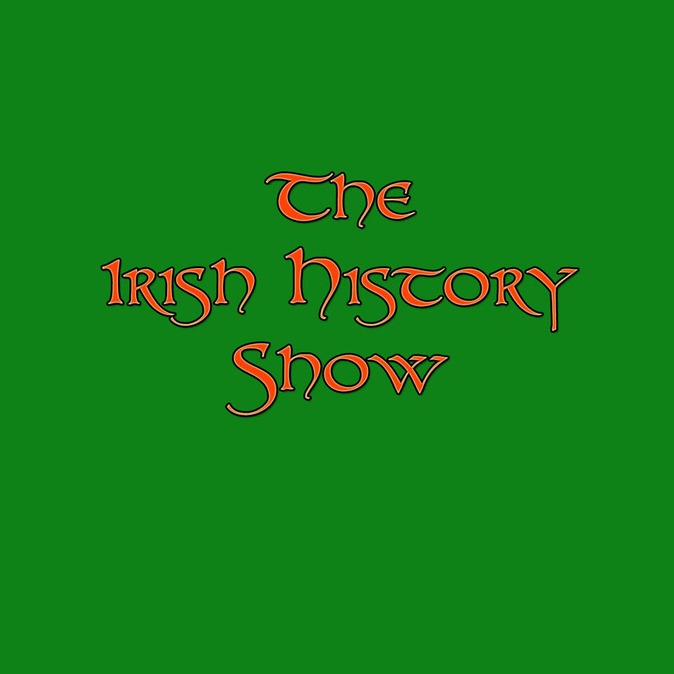 The Irish History Show