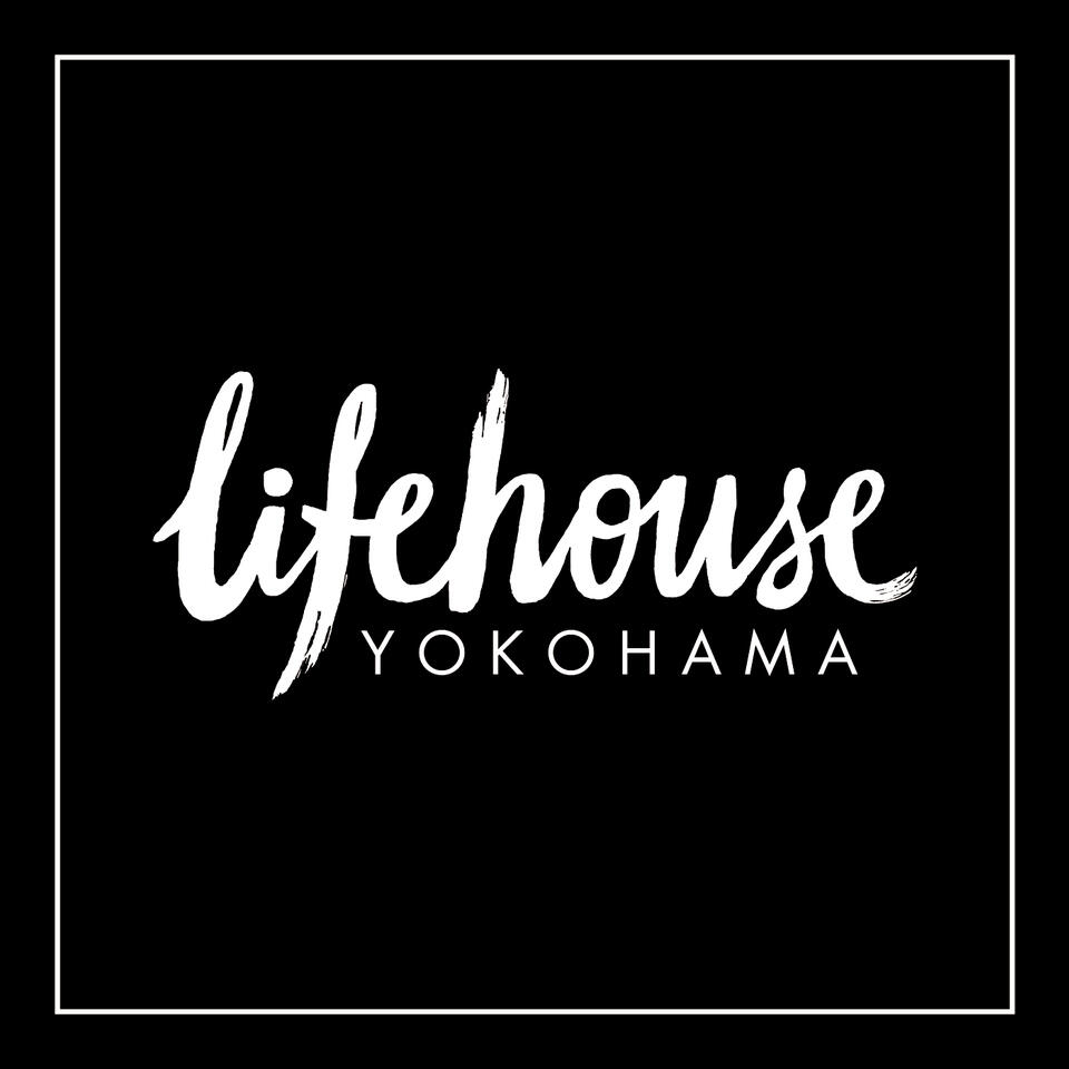 Lifehouse Yokohama ライフハウス インターナショナル 教会 横浜