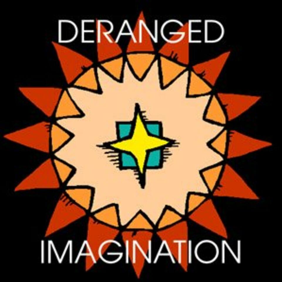 Deranged Imagination
