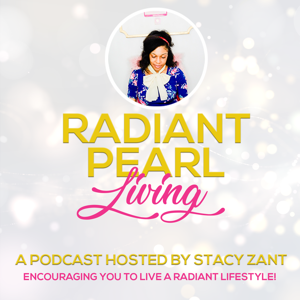 Radiant Pearl Living-RPL Live with Stacy Zant