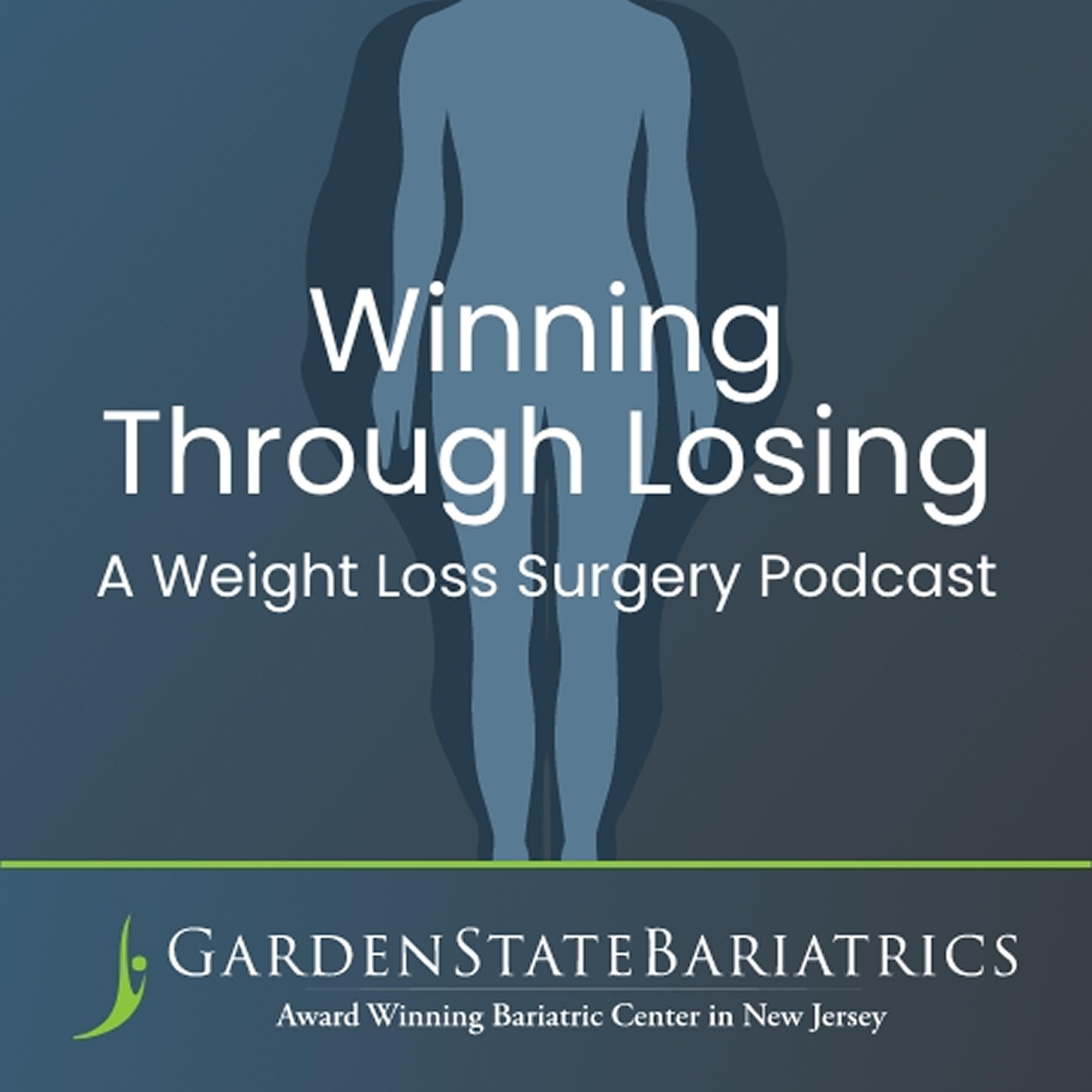 Winning through Losing A Weight Loss Surgery Podcast iHeart