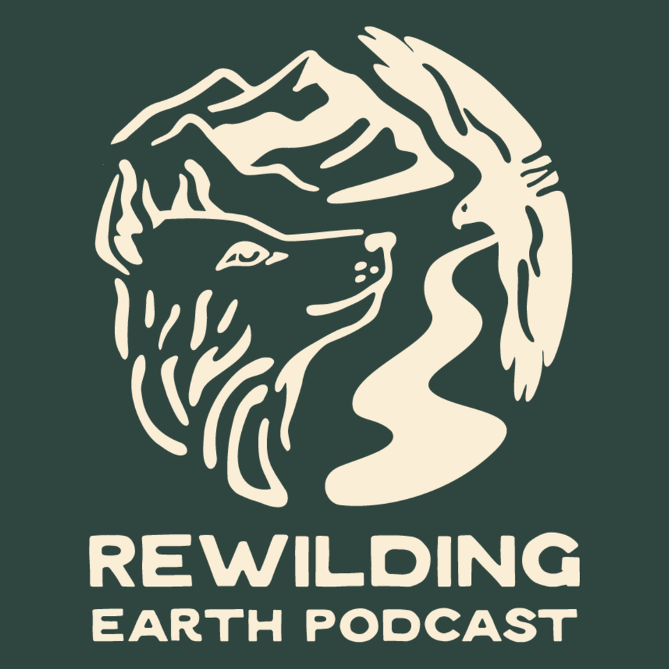 Rewilding Earth Podcast
