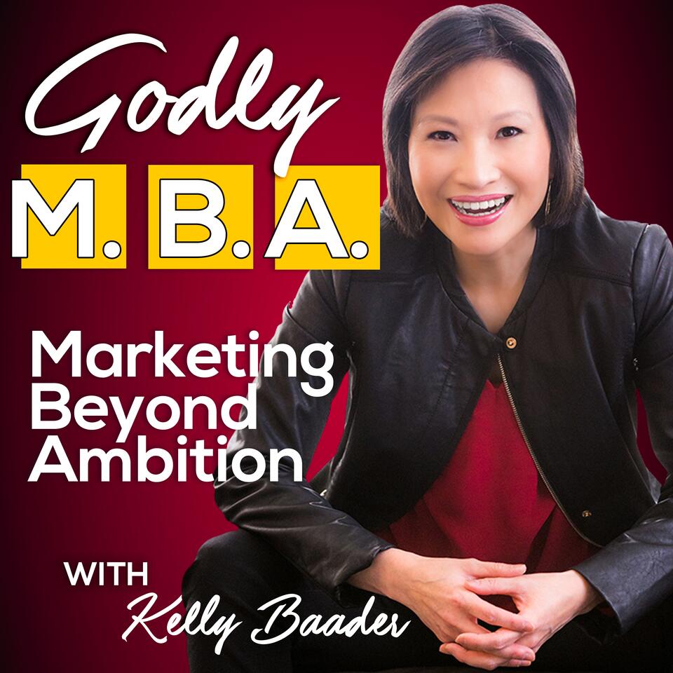 Godly MBA with Kelly Baader