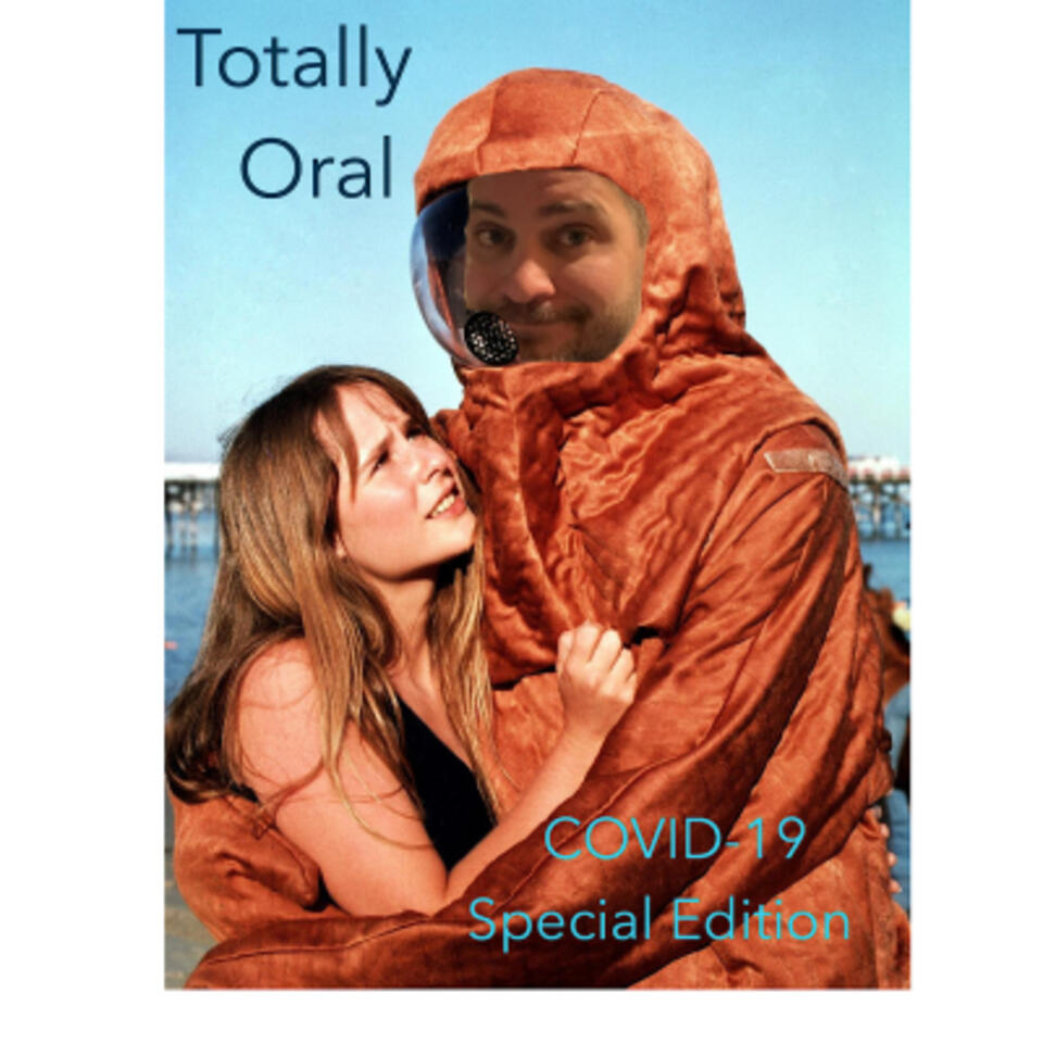 Totally Oral Podcast