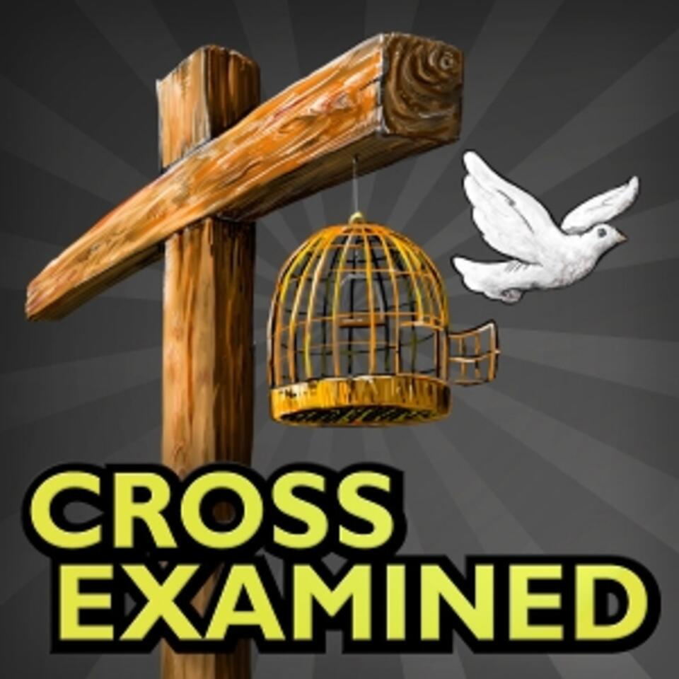 Cross Examined