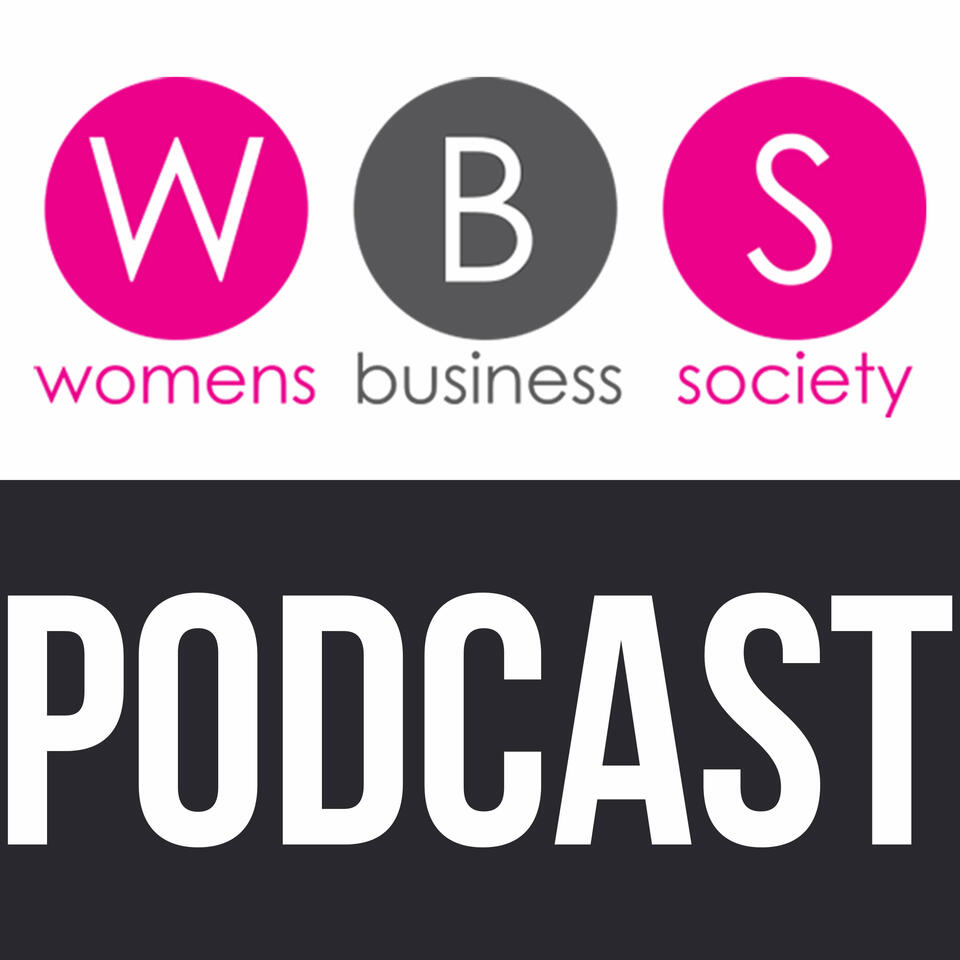 Womens Business Society - The Podcast