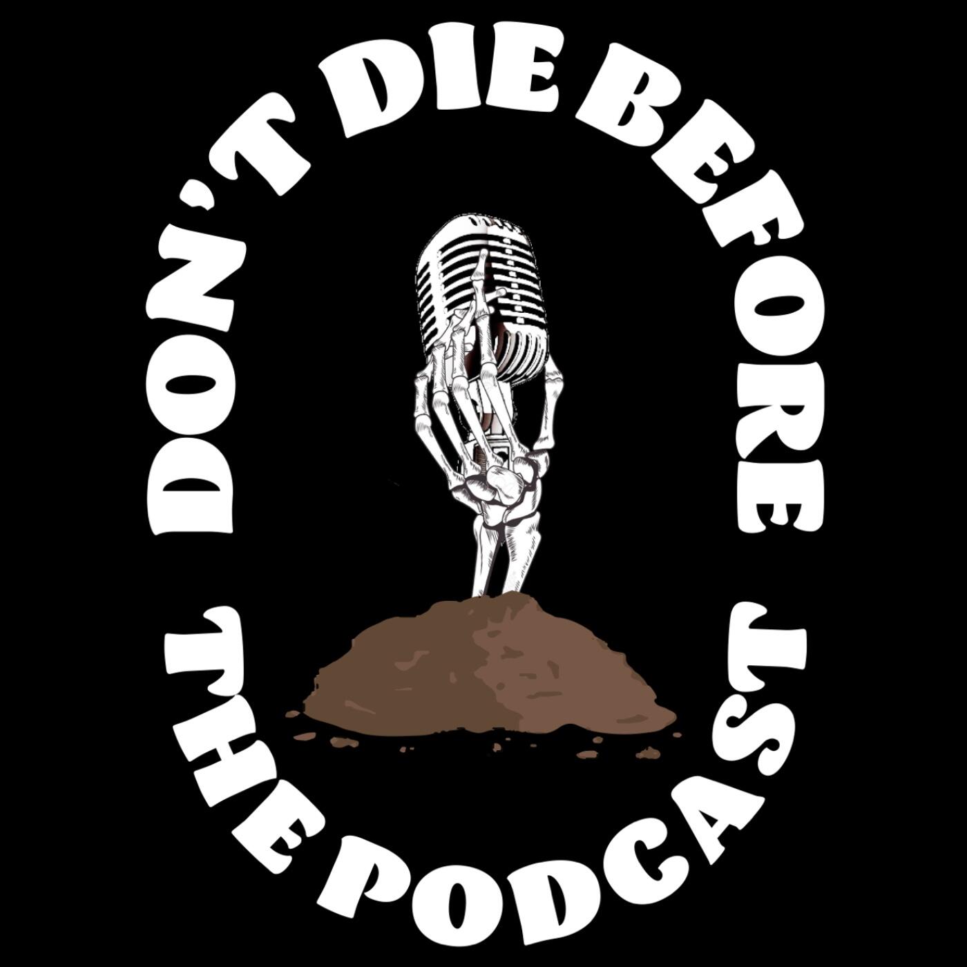 don-t-die-before-the-podcast-iheartradio