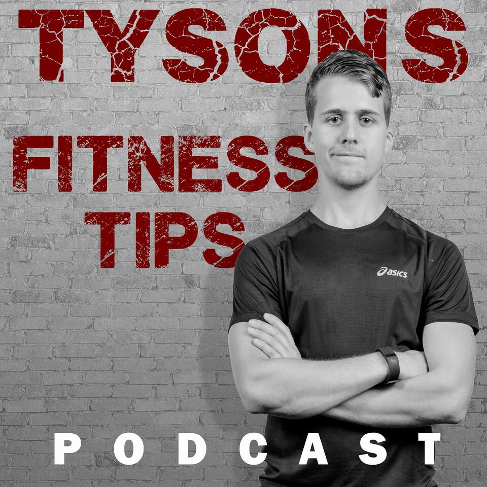 Tyson's Fitness Tips