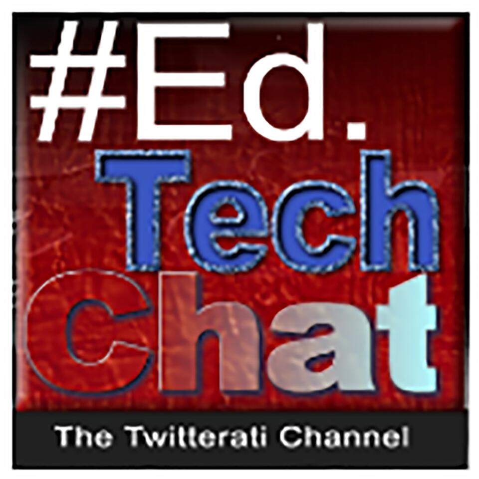#EdTech Chat Radio