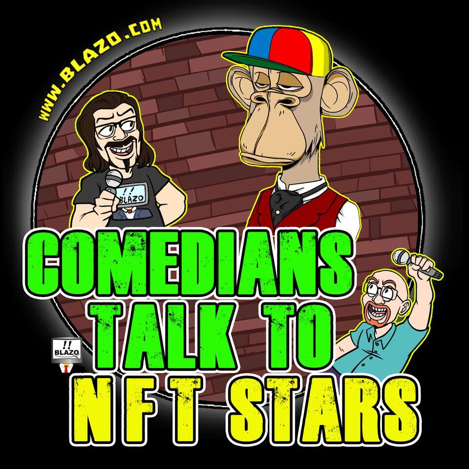 Comedians Talk to NFT Stars
