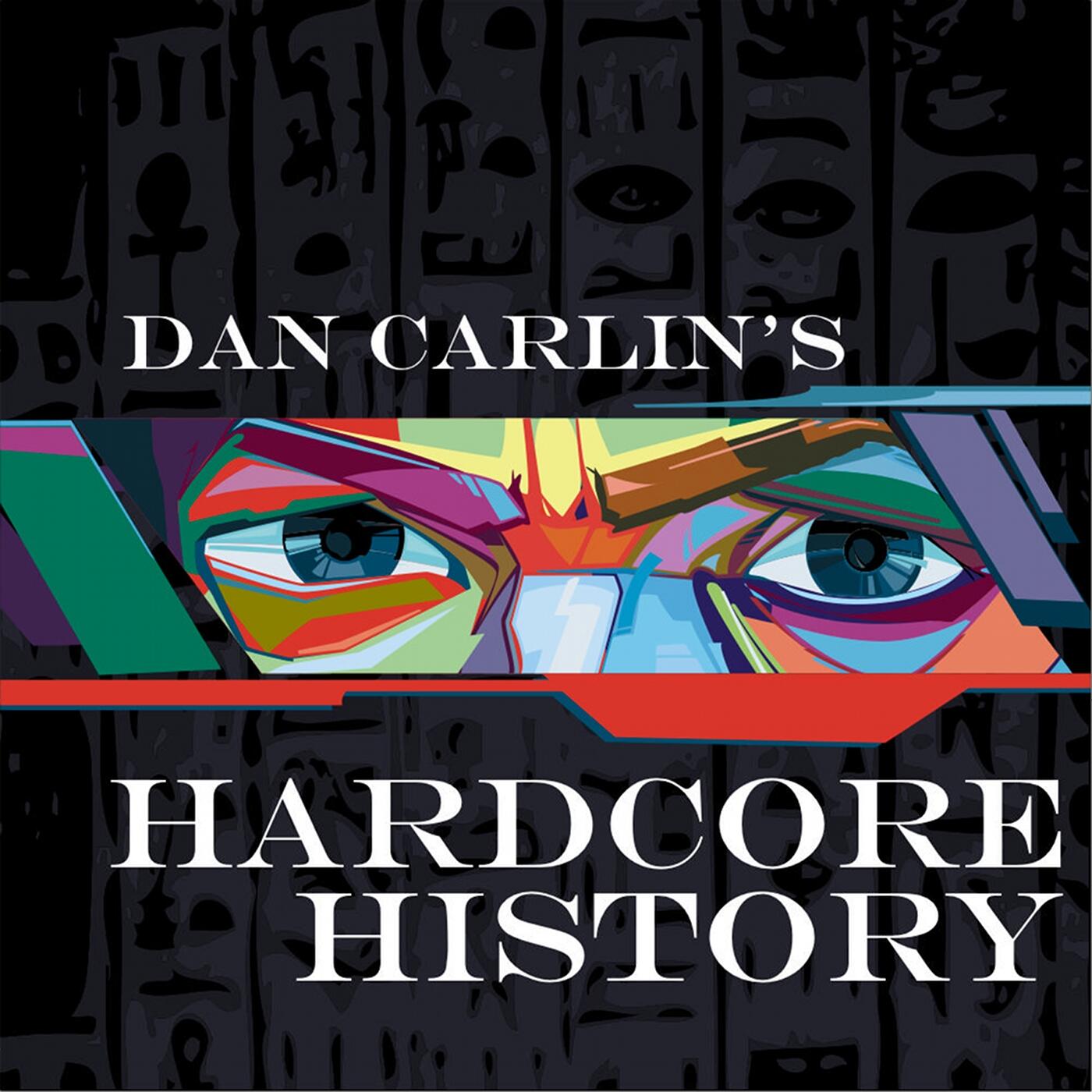 Dan Carlin's Hardcore History iHeart