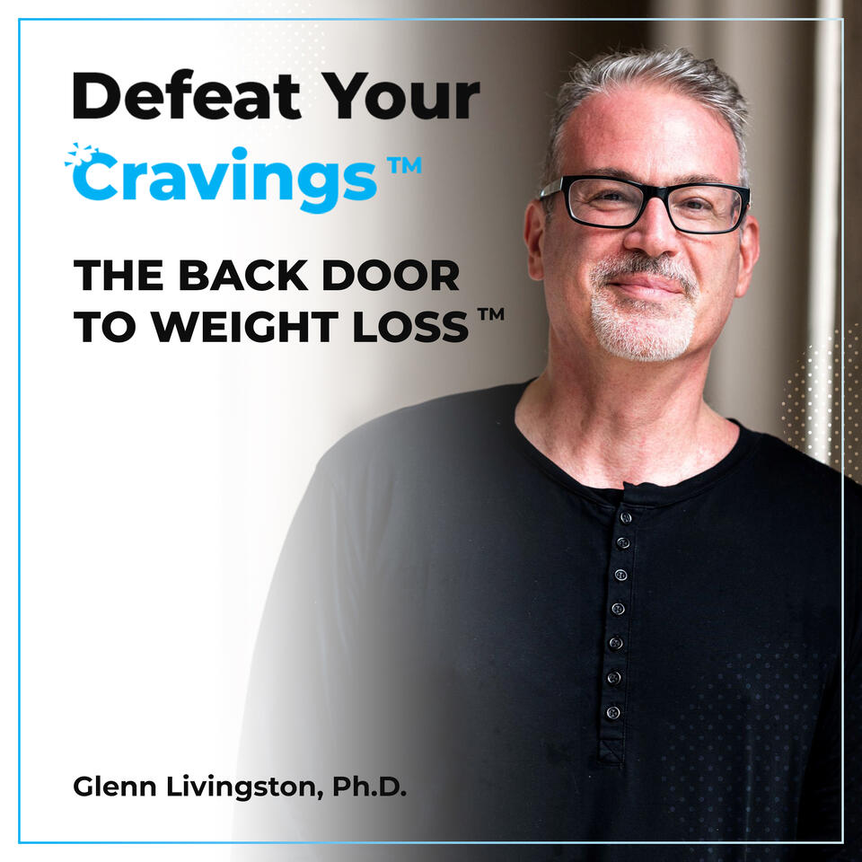 Defeat Your Cravings - The Back Door to Weight Loss