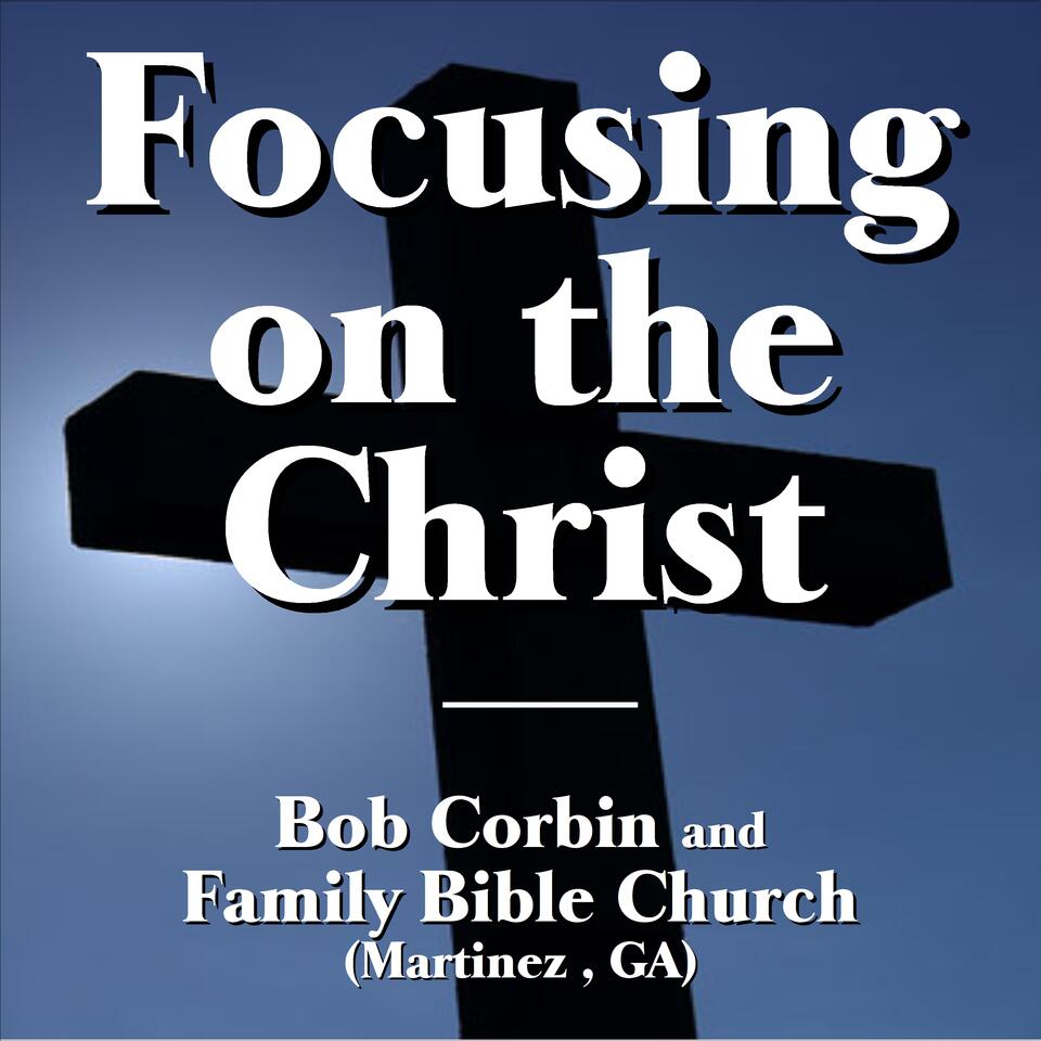 Focusing on the Christ