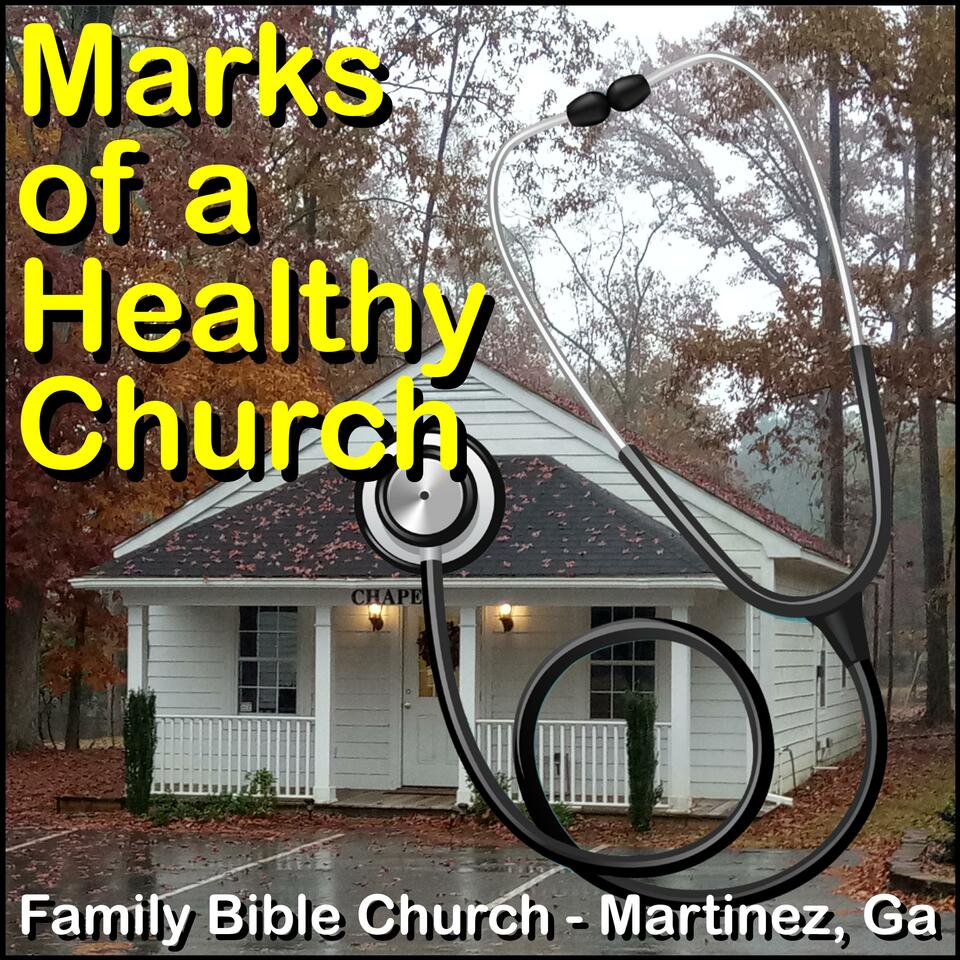 The Marks of a Healthy Church