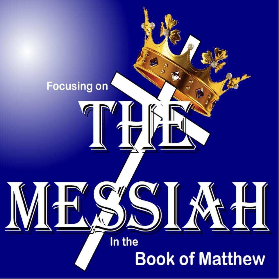 Focusing on Messiah in the Book of Matthew