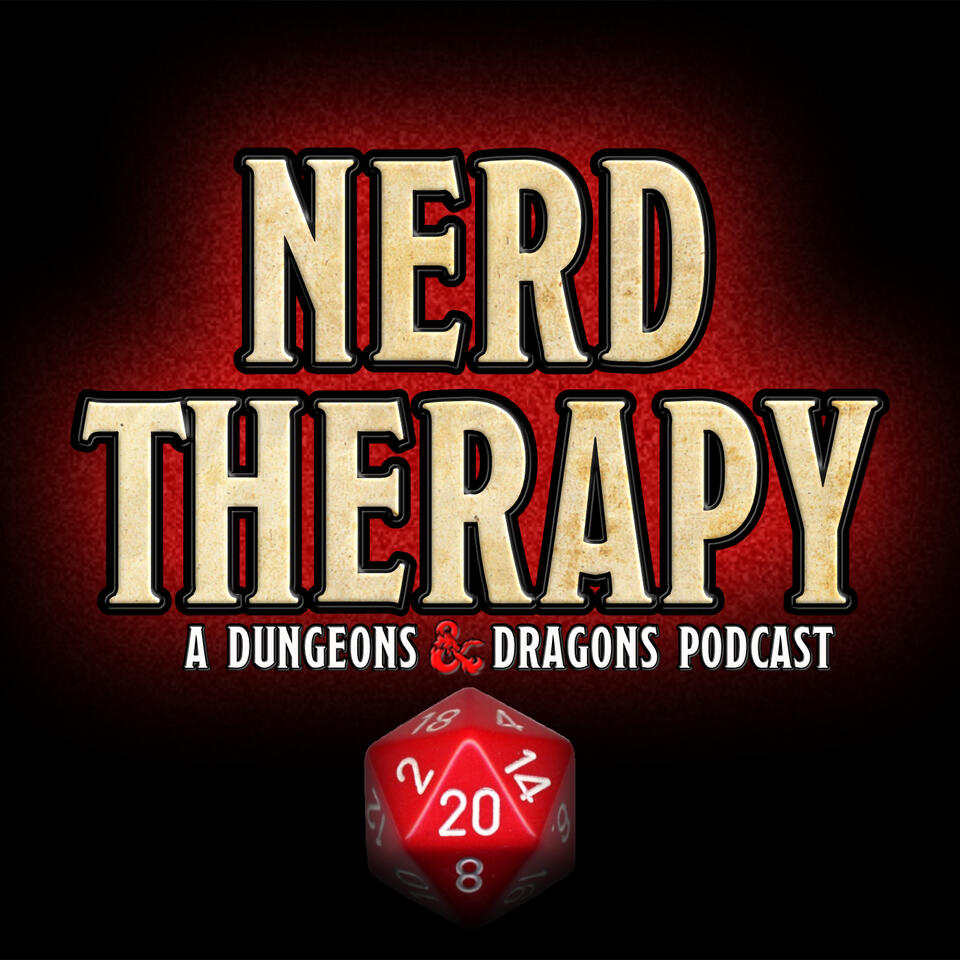 Nerd Therapy: A Dungeons and Dragons Podcast