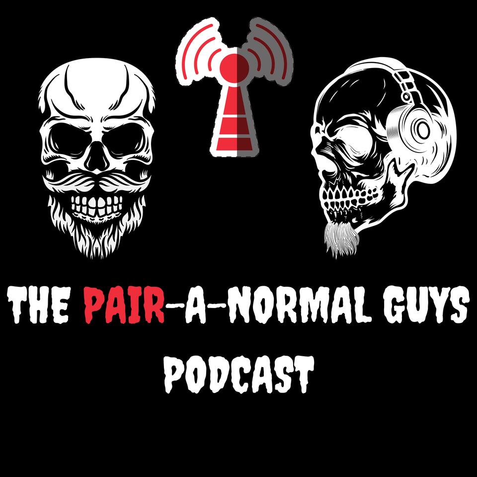 The Pair-A-Normal Guys Podcast