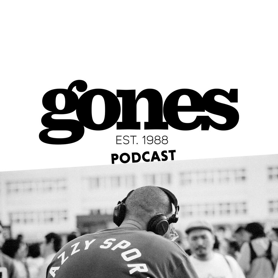 GONES PODCAST