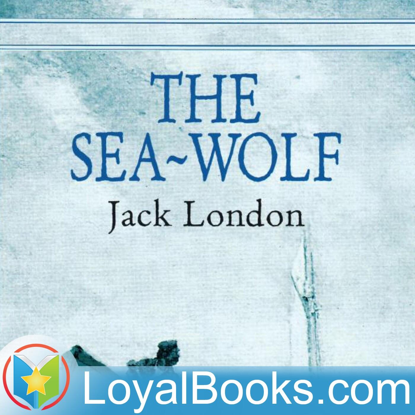 Listen to the The Sea Wolf by <b>Jack</b> London Episode - 39 - The day came for o...