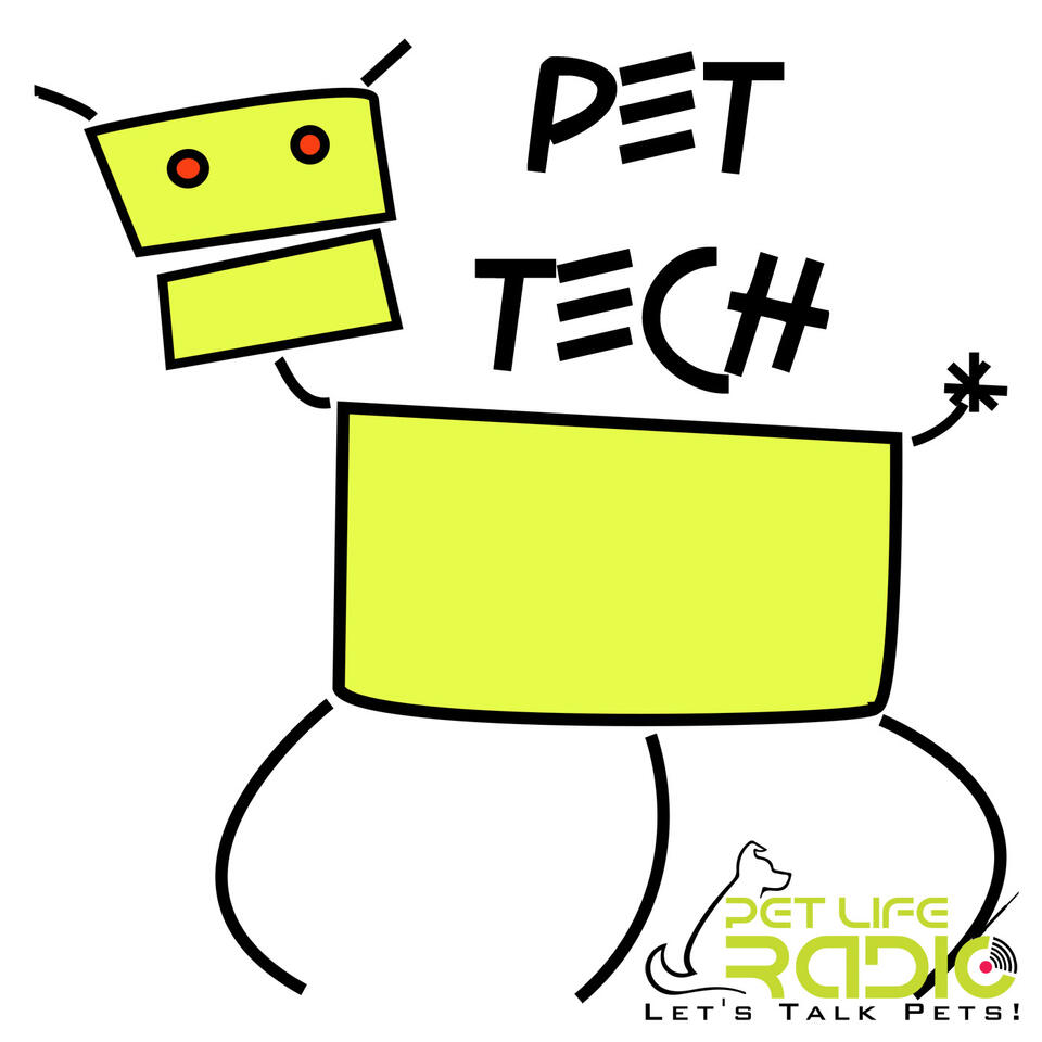 Pet Tech on Pet Life Radio (PetLifeRadio.com)