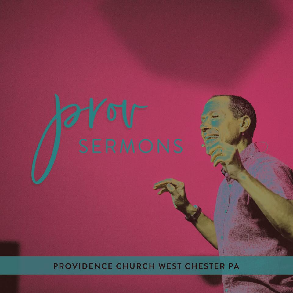 Providence Church | West Chester Sermons