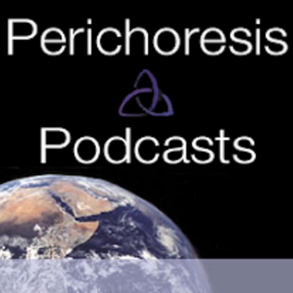 Perichoresis.org Podcast