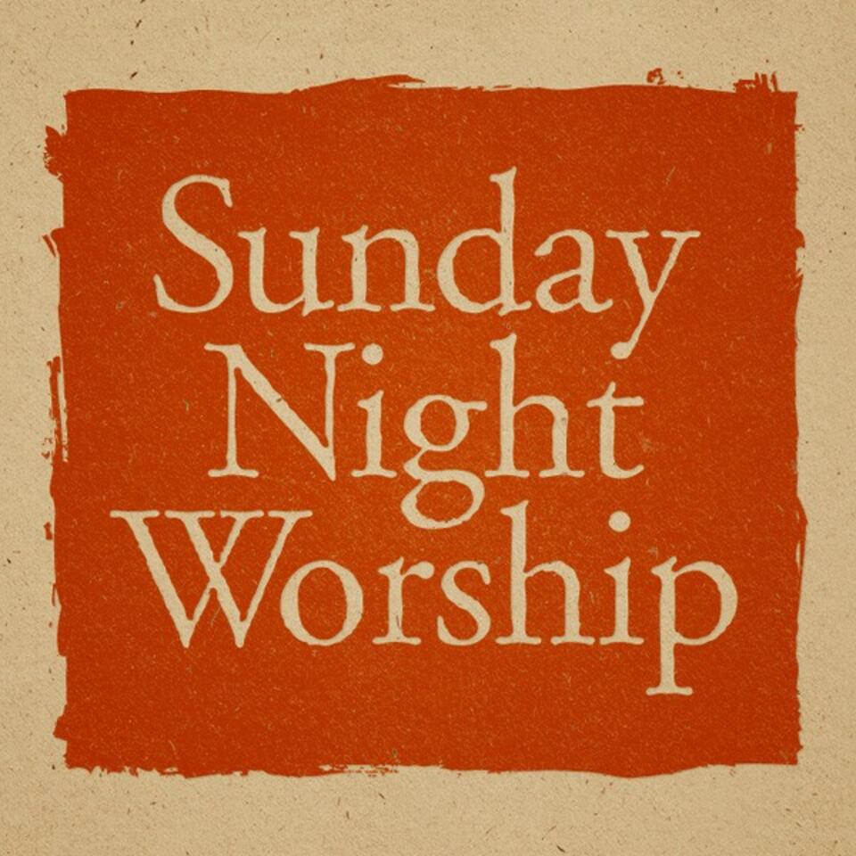 Second Presbyterian Church: Sunday Night Worship