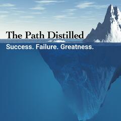 Ep 015 – Dr. Lisa Orbé-Austin (TPD Developing High Performers Series) - The Path Distilled Podcast