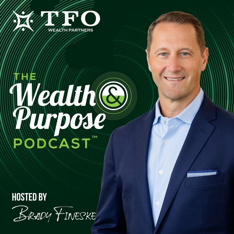 The Wealth and Purpose Podcast