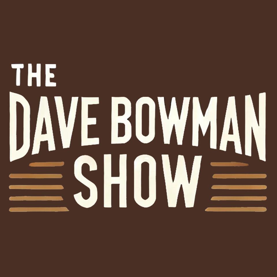 The Dave Bowman Show