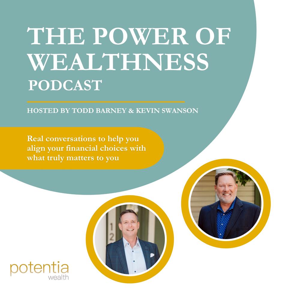 The Power of Wealthness Podcast