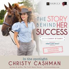 Christy Cashman: actress & author, The Truth About Horses christycashman.com  -312 - The Story Behind Her Success