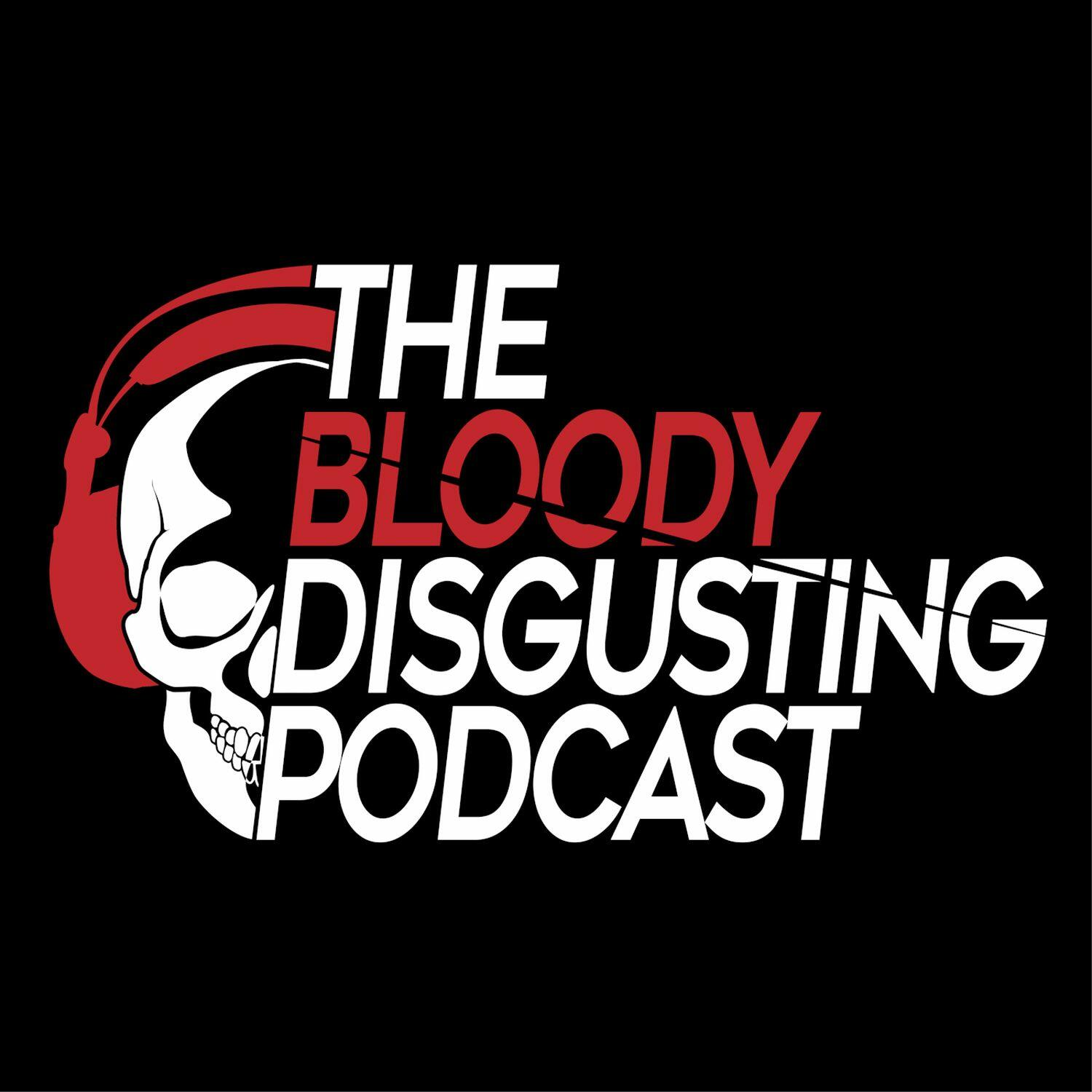 The Bloody Disgusting Podcast | iHeartRadio