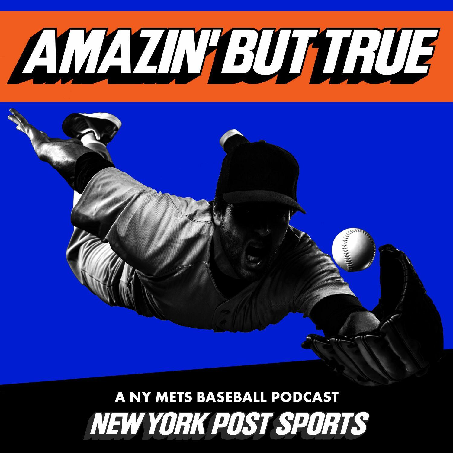 Amazin But True A Ny Mets Baseball Podcast From New York Post Sports Iheart