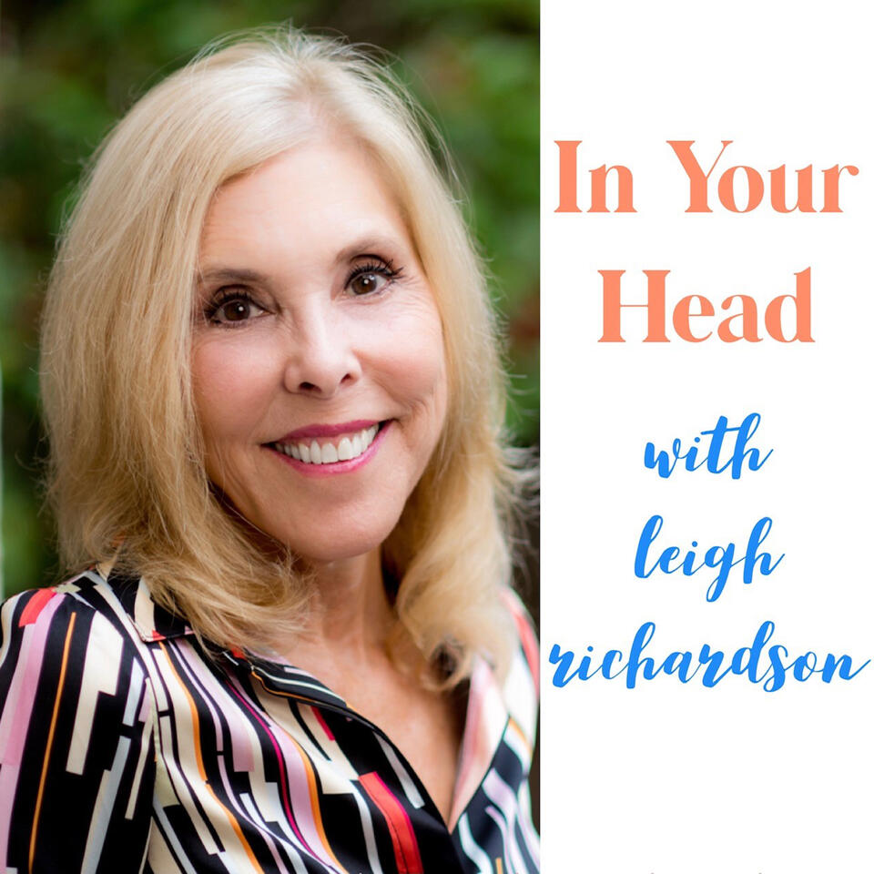 In Your Head with Leigh Richardson Podcasts