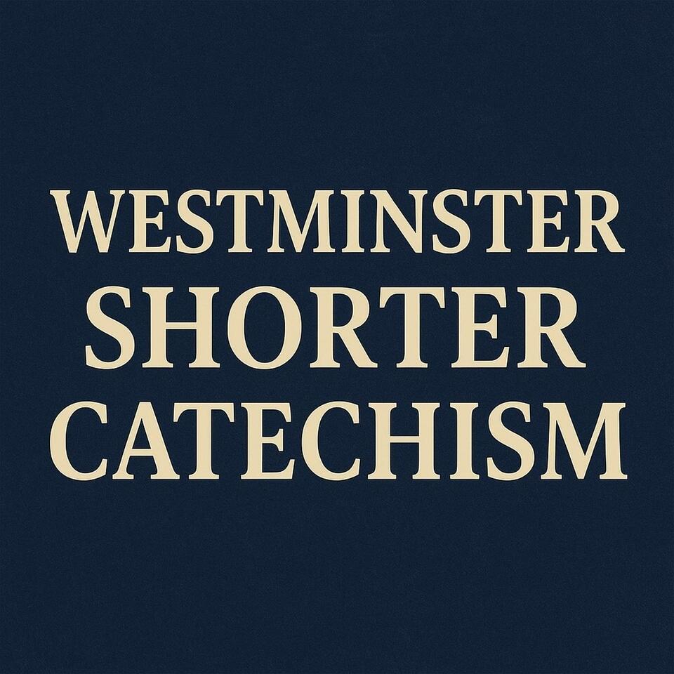 Westminster Shorter Catechism