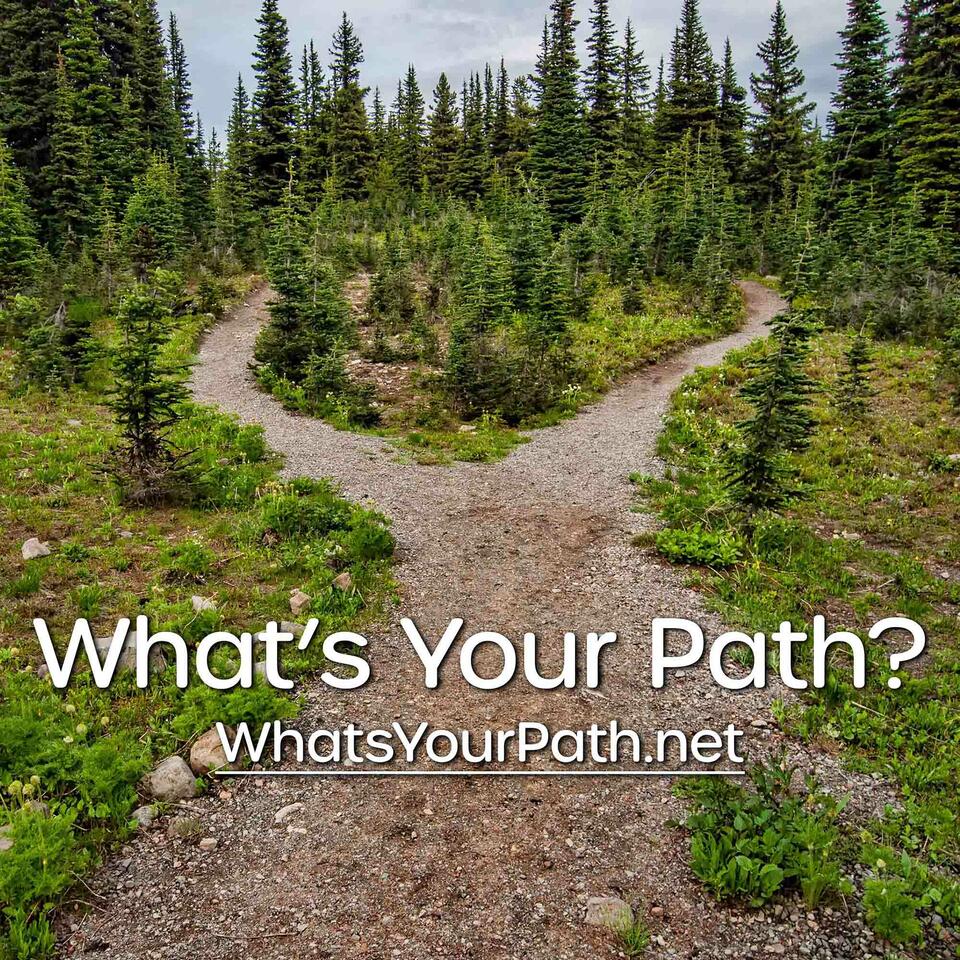 What's your path?
