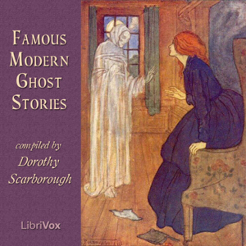 Famous Modern Ghost Stories by Various and Dorothy Scarborough (1878 - 1935)
