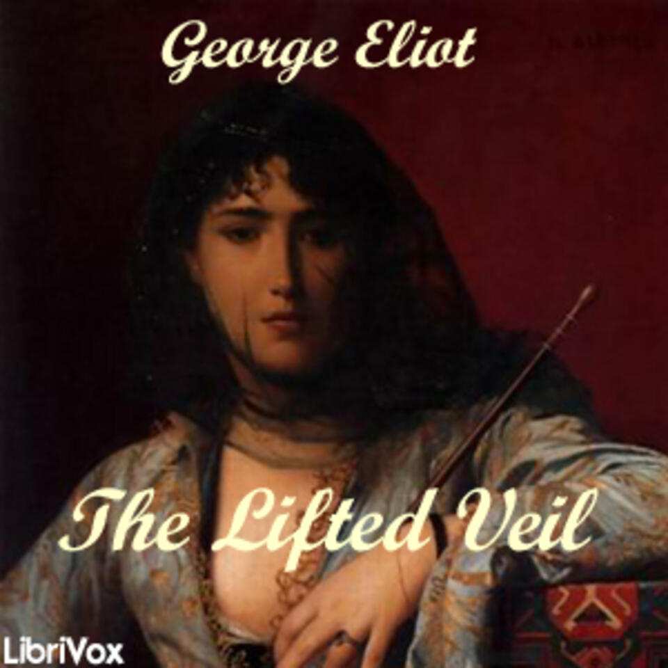 Lifted Veil (Version 2), The by George Eliot (1819 - 1880)