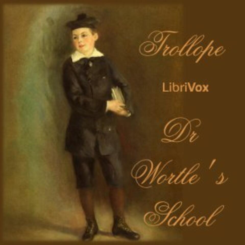 Doctor Wortle's School by Anthony Trollope (1815 - 1882)