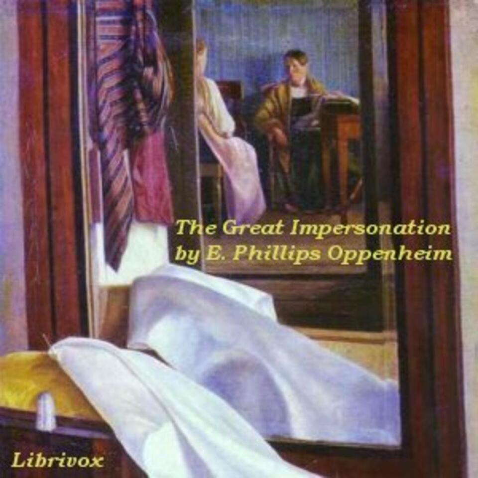 Great Impersonation, The by E. Phillips Oppenheim (1866 - 1946)