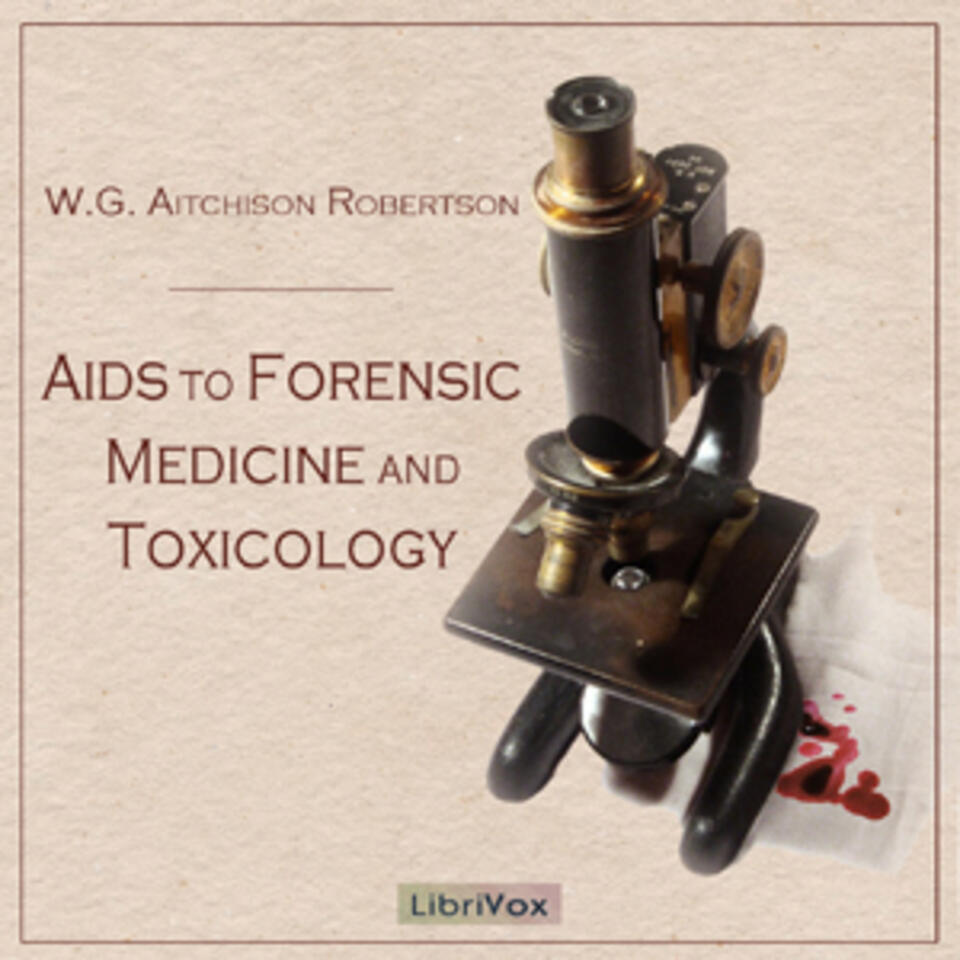 Aids to Forensic Medicine and Toxicology by W. G. Aitchison Robertson ( - 1946)