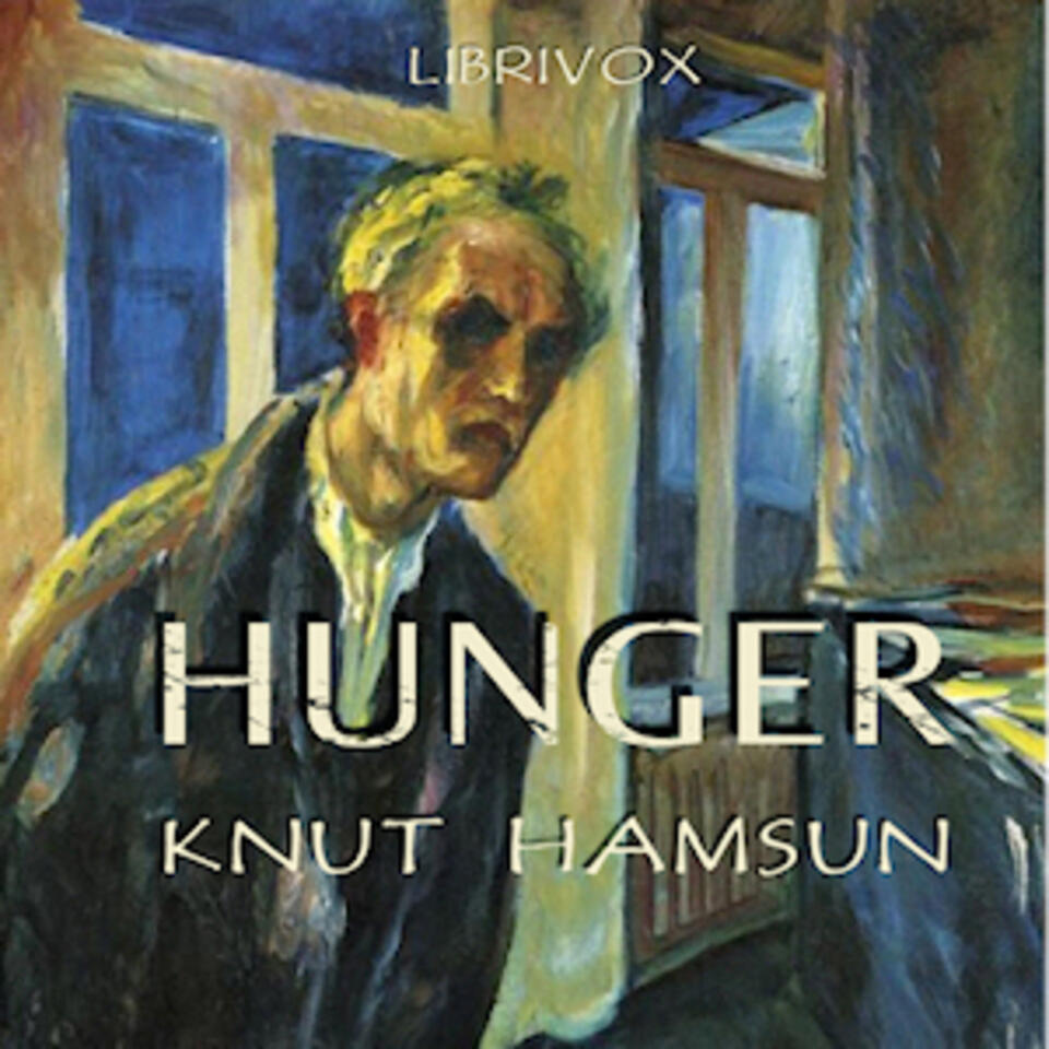 Hunger by Knut Hamsun (1859 - 1952)