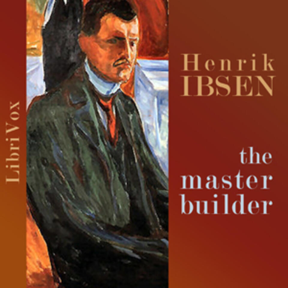 Master Builder, The by Henrik Ibsen (1828 - 1906)