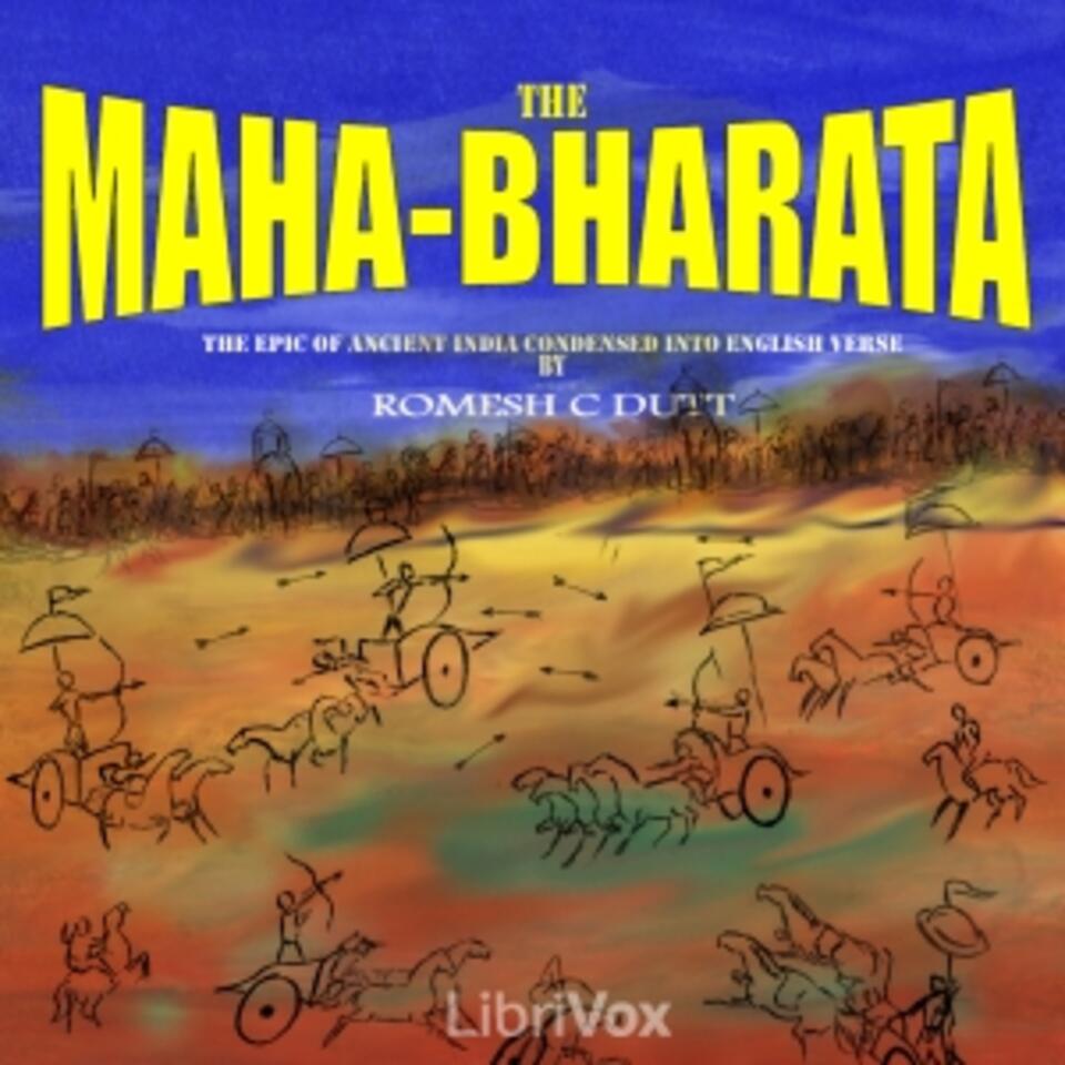 Mahabharata by Vyasa: The epic of ancient India condensed into English verse, The by Romesh C. Dutt (1848 - 1909)