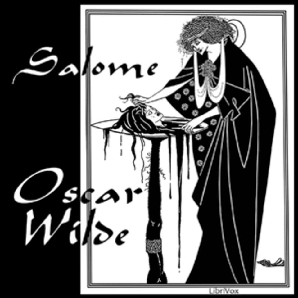 Salome by Oscar Wilde (1854 - 1900)