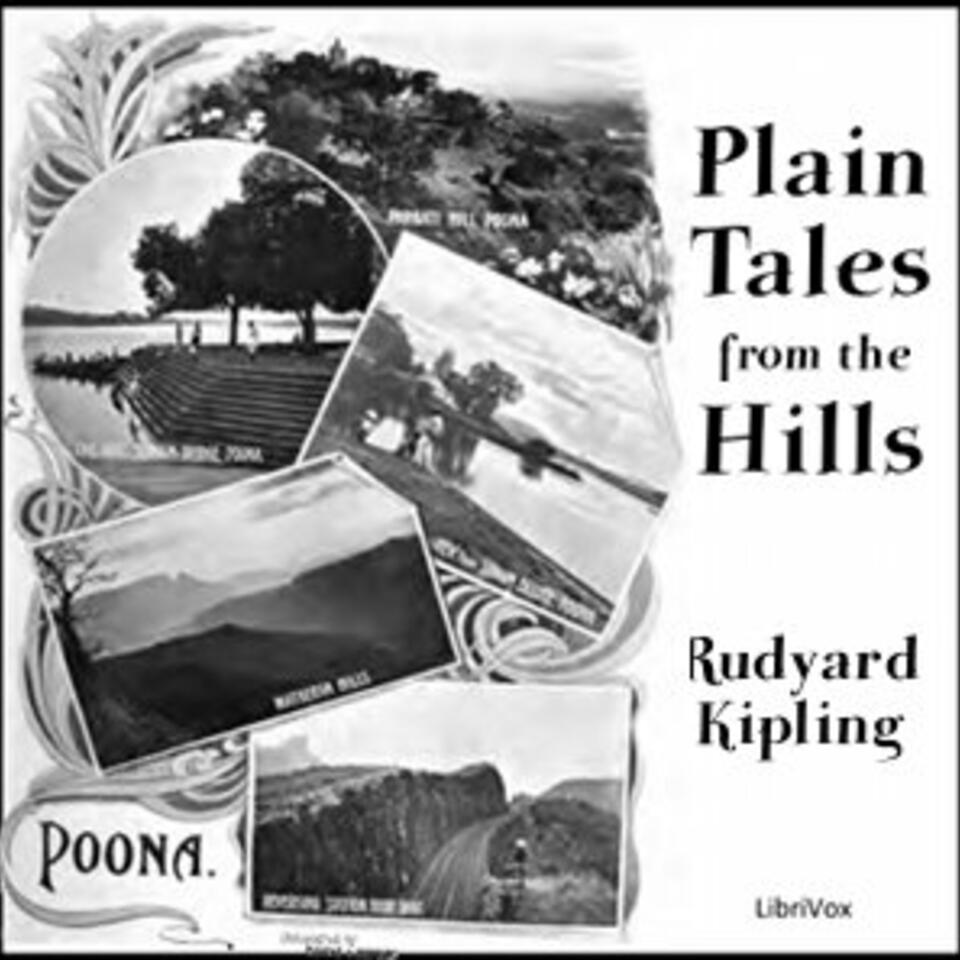 Plain Tales from the Hills by Rudyard Kipling (1865 - 1936)