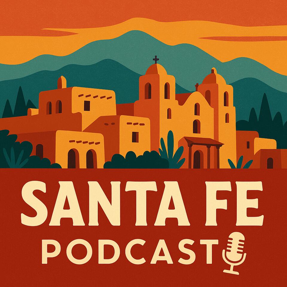 The Santa Fe Podcast